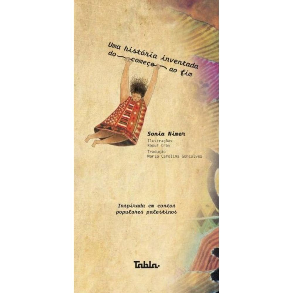 Uma História Inventada Do Começo Ao Fim