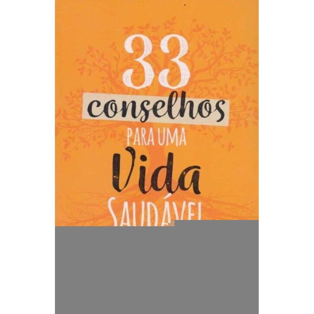 33 Conselhos Para Uma Vida Saudável
