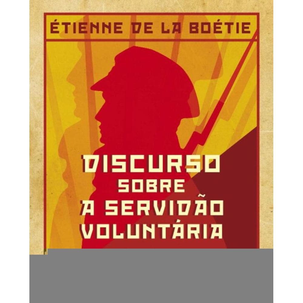 Discurso Sobre a Servidão Voluntária