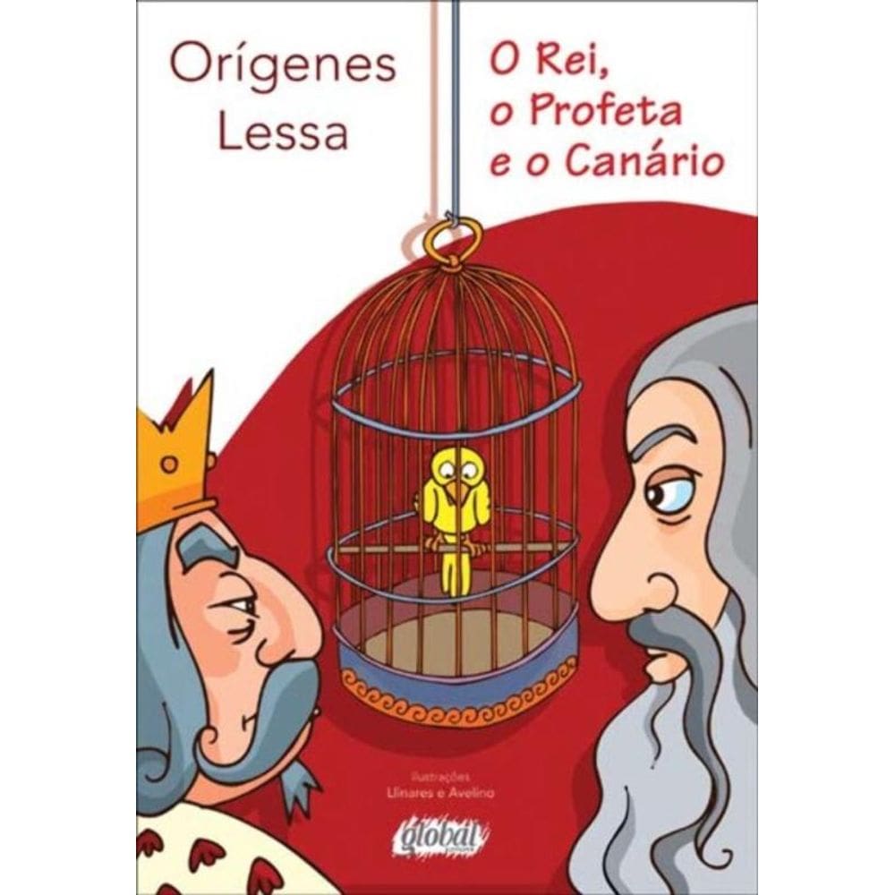 Rei, O Profeta E O Canario, O