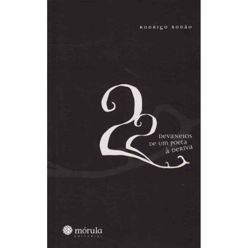 22 Devaneios De Um Poeta a Deriva, A