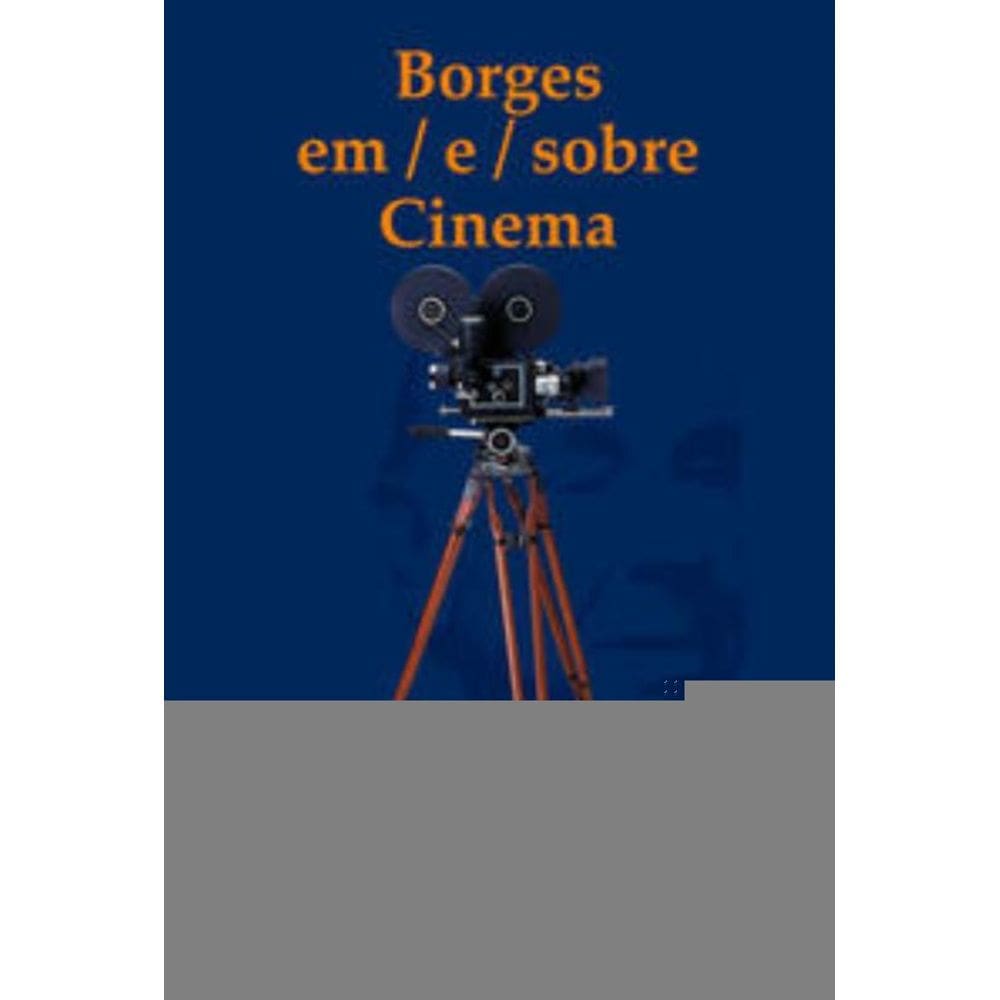 Borges Em-E-Sobre Cinema