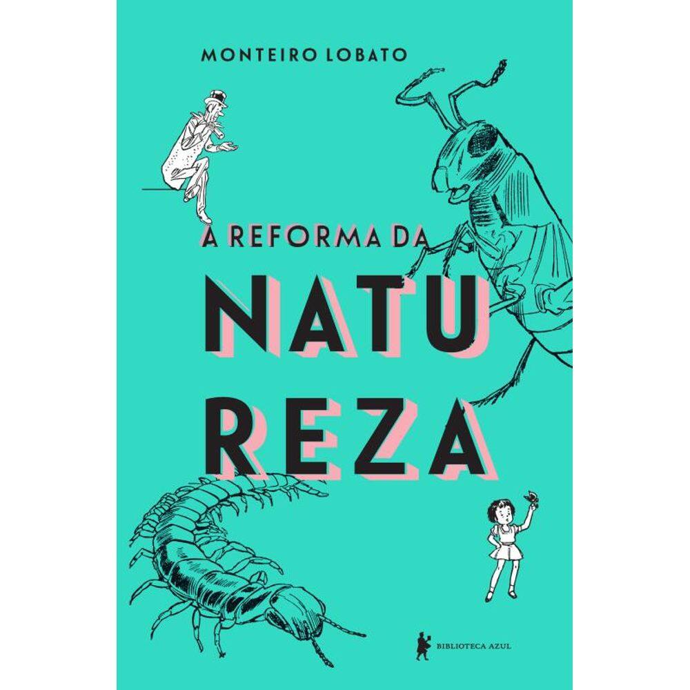 A reforma da natureza: Edição de luxo