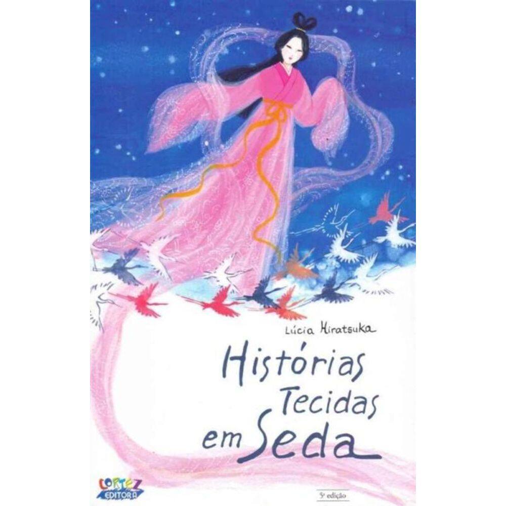 Histórias Tecidas em Seda