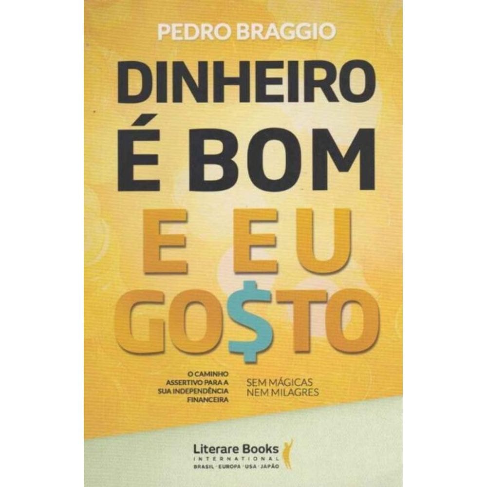 Dinheiro é Bom e Eu Gosto