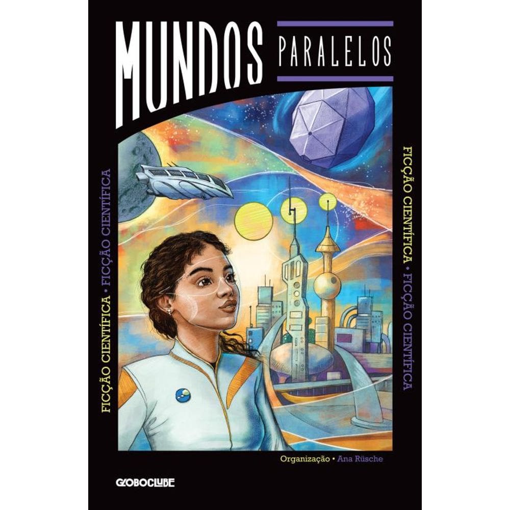 Mundos Paralelos: Ficção científica