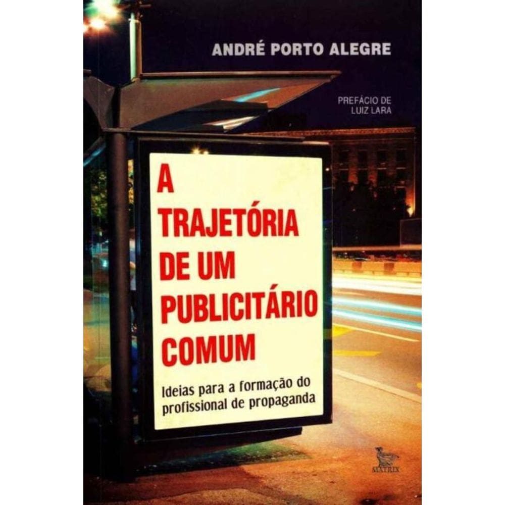 Trajetória de um Publicitário Comum, A