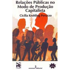 Relações Pubúblicas no Modo de Produção Capitalista - Vol. 9 - 05Ed/16