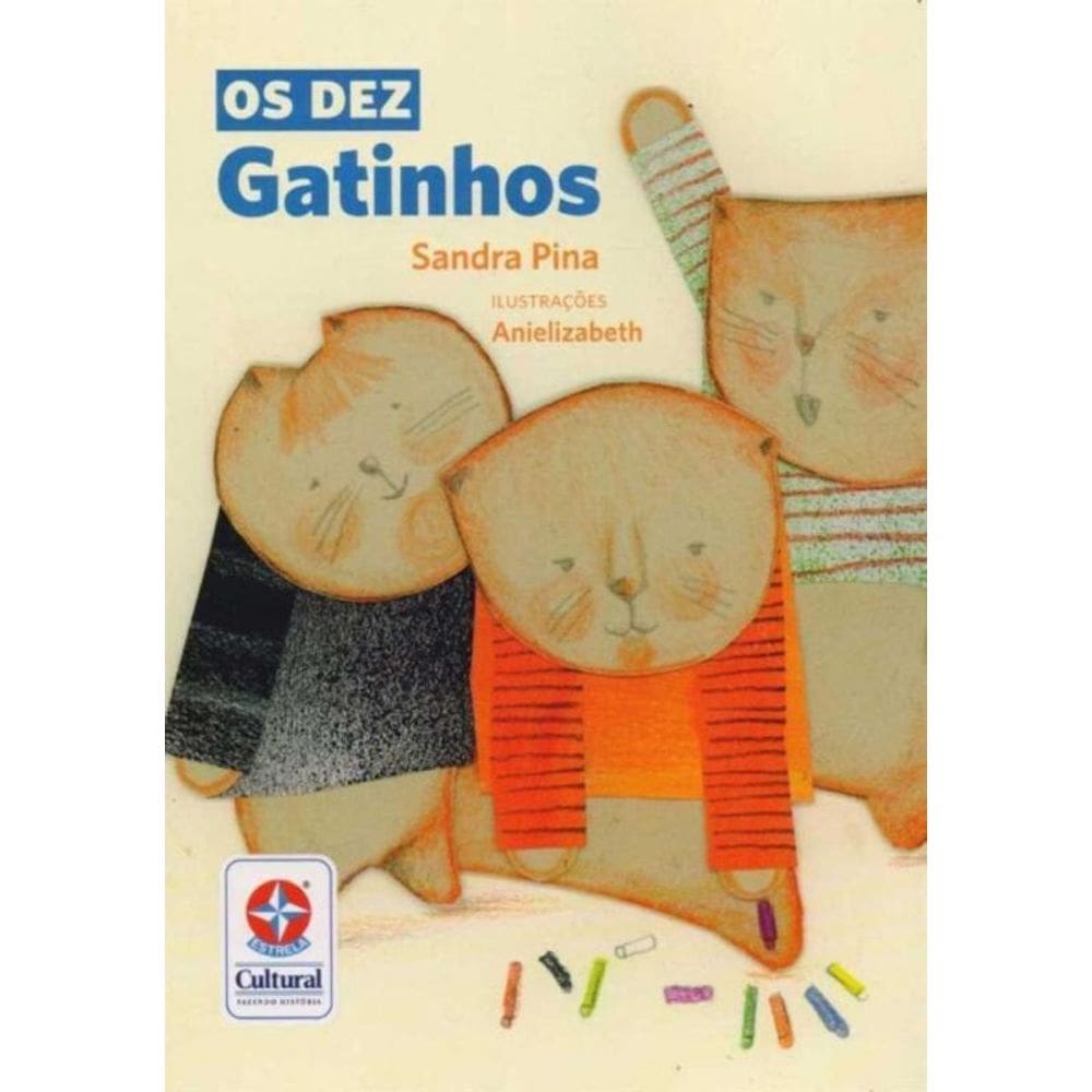 Dez Gatinhos, Os