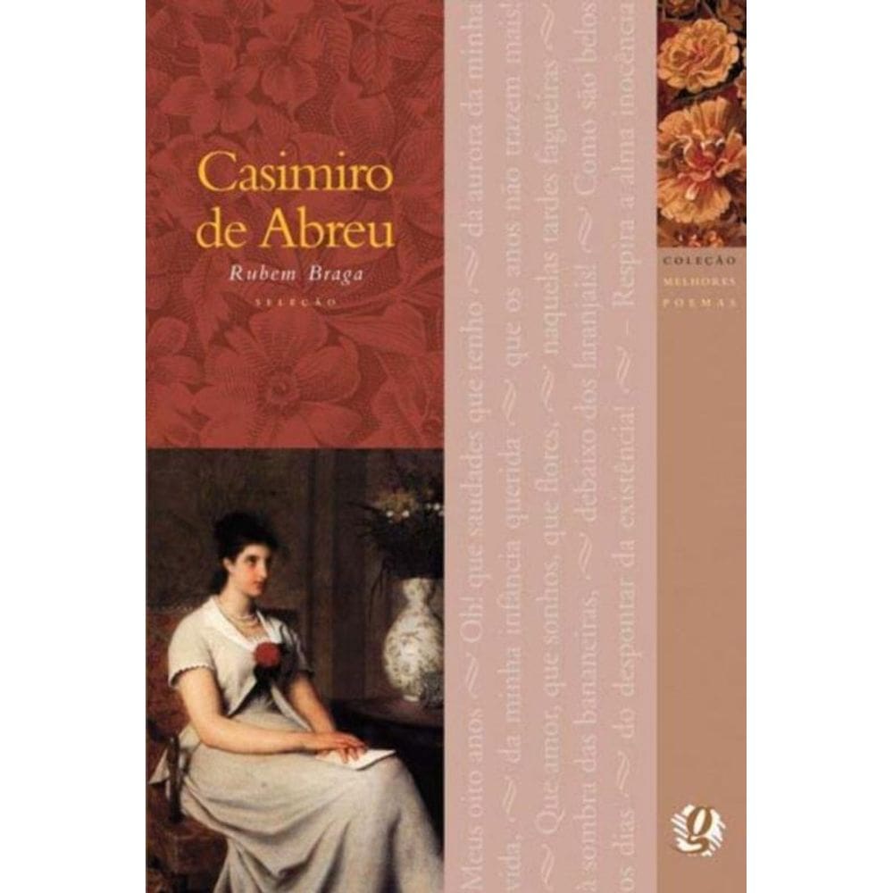 Melhores Poemas De Casimiro De Abreu, Os