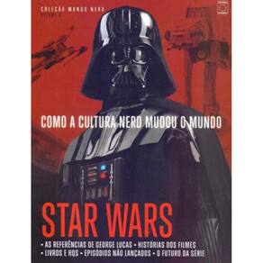 Como a Cultura Nerd Mudou o Mundo - Star Wars