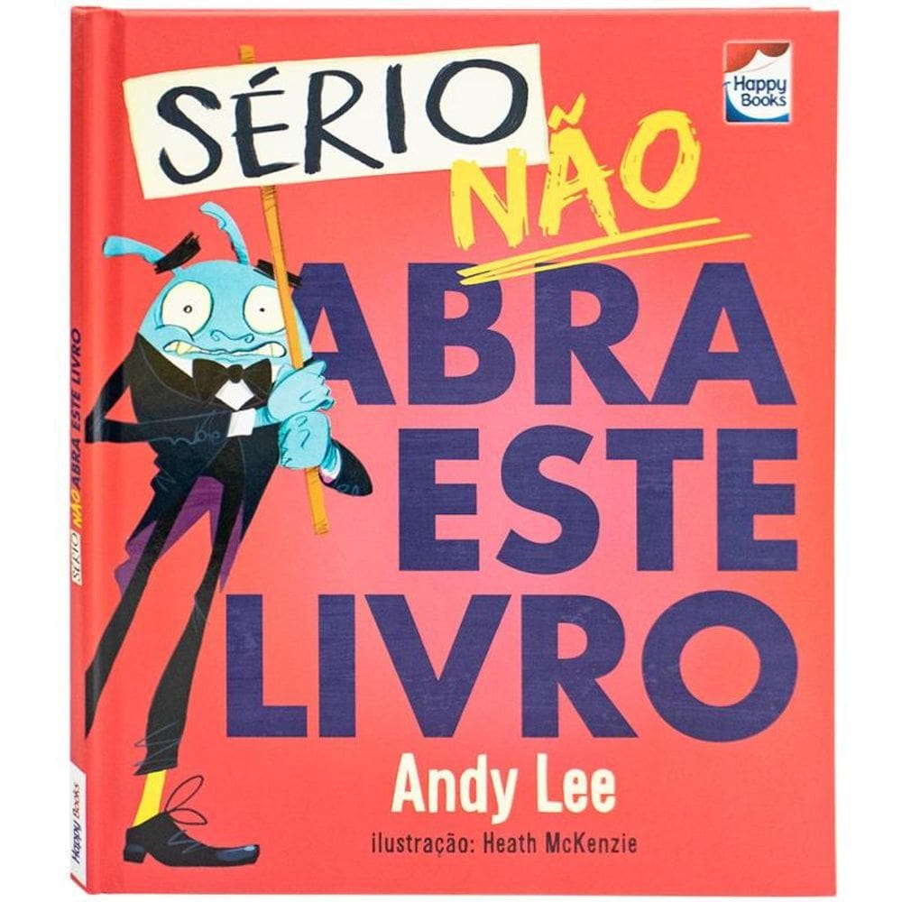 Não abra este livro...Sério