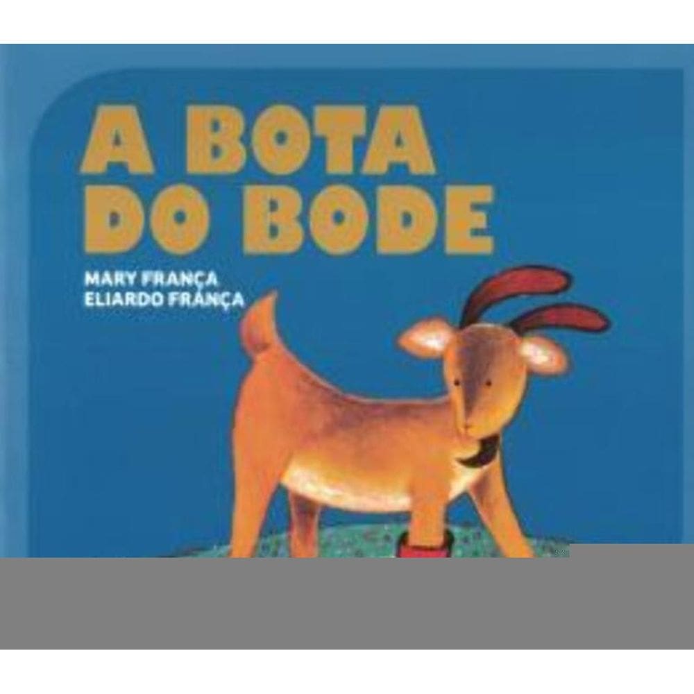 Bota do Bode, A