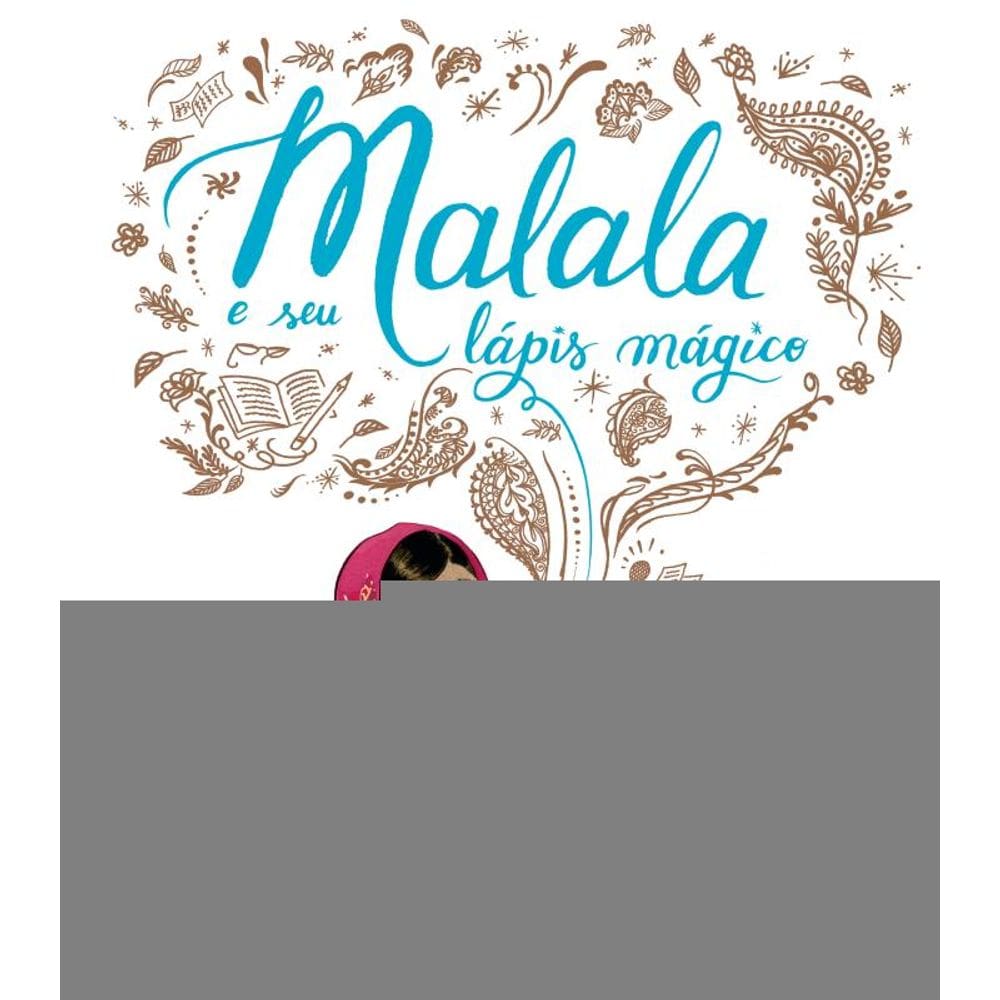 Malala e seu lápis mágico