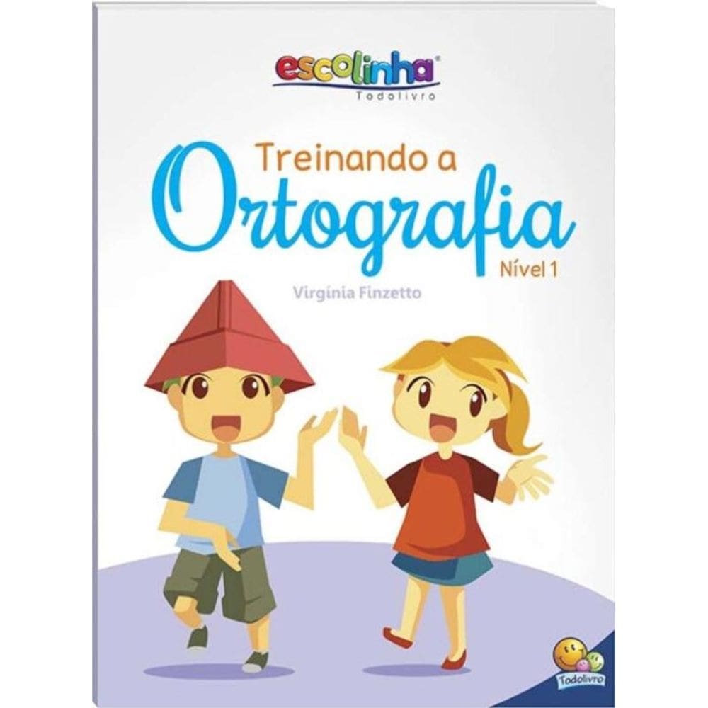Escolinha Treinando A Ortografia: N1