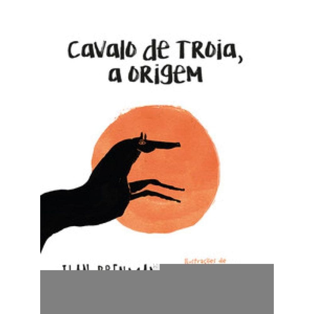 Cavalo De Troia, A Origem