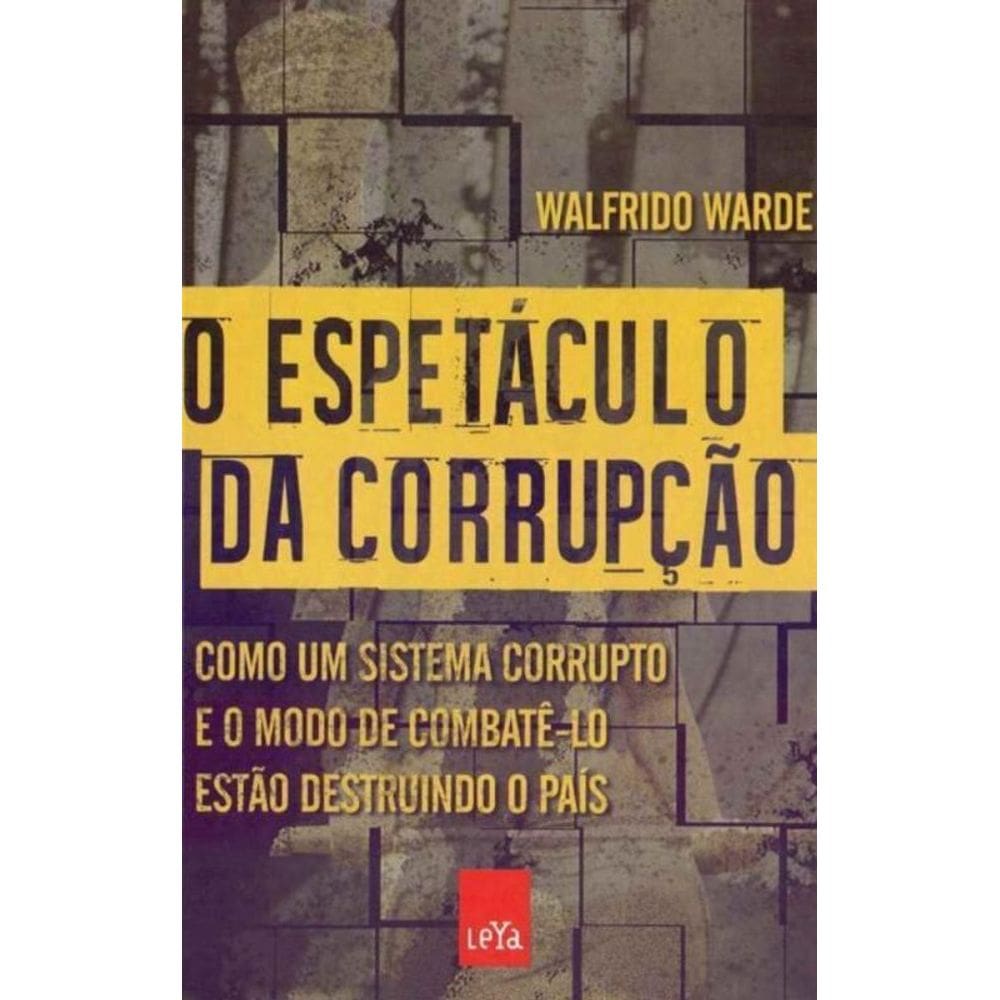 O Espetáculo da Corrupção