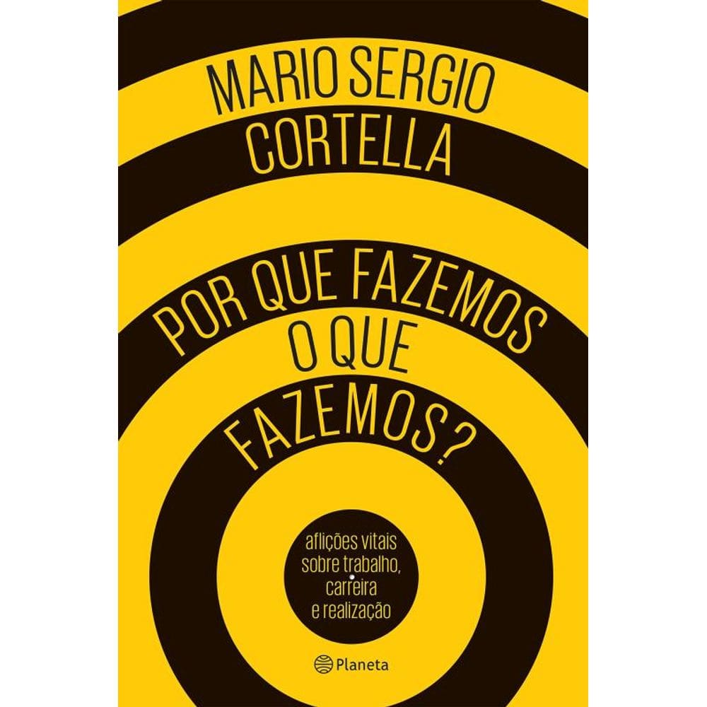 Por que fazemos o que fazemos?