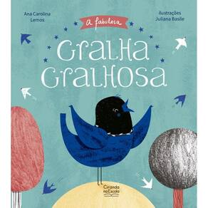 A fabulosa gralha gralhosa