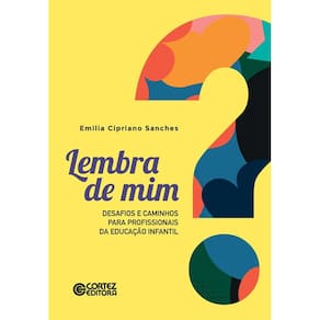 Lembra de mim?: desafios e caminhos para profissionais da Educação Infantil