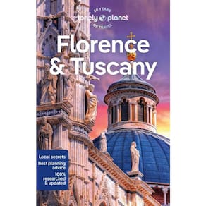 Florence & Tuscany 2023 - Lonely Planet Travel Guide
