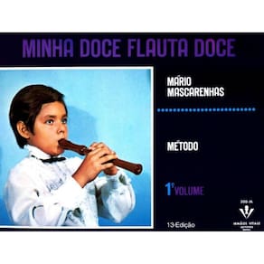 Minha Doce Flauta Doce - 1º Volume