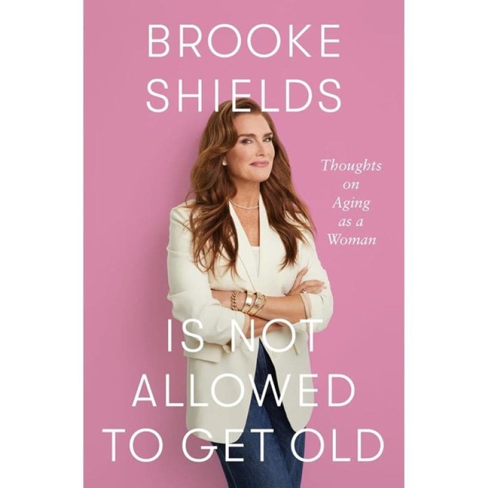 Brooke Shields Is Not Allowed To Get Old