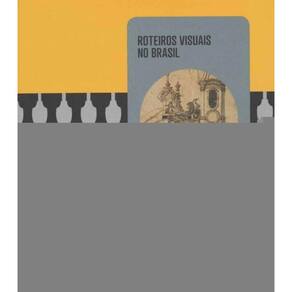 Nos Caminhos do Barroco - (Roteiros Visuais no Brasil)