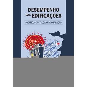Desempenho Das Edificações - Projeto, Construção E Manutenção
