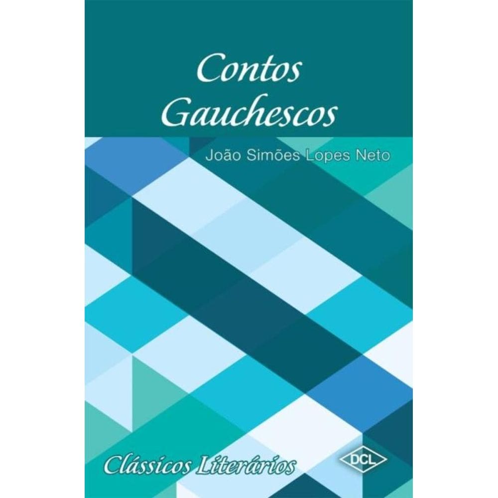 Clássicos Literários - Contos Gauchescos