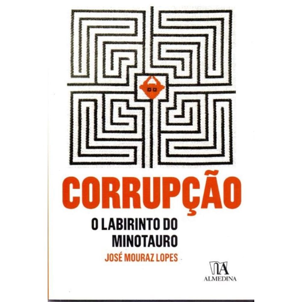 Corrupção - Labirinto do Minotauro