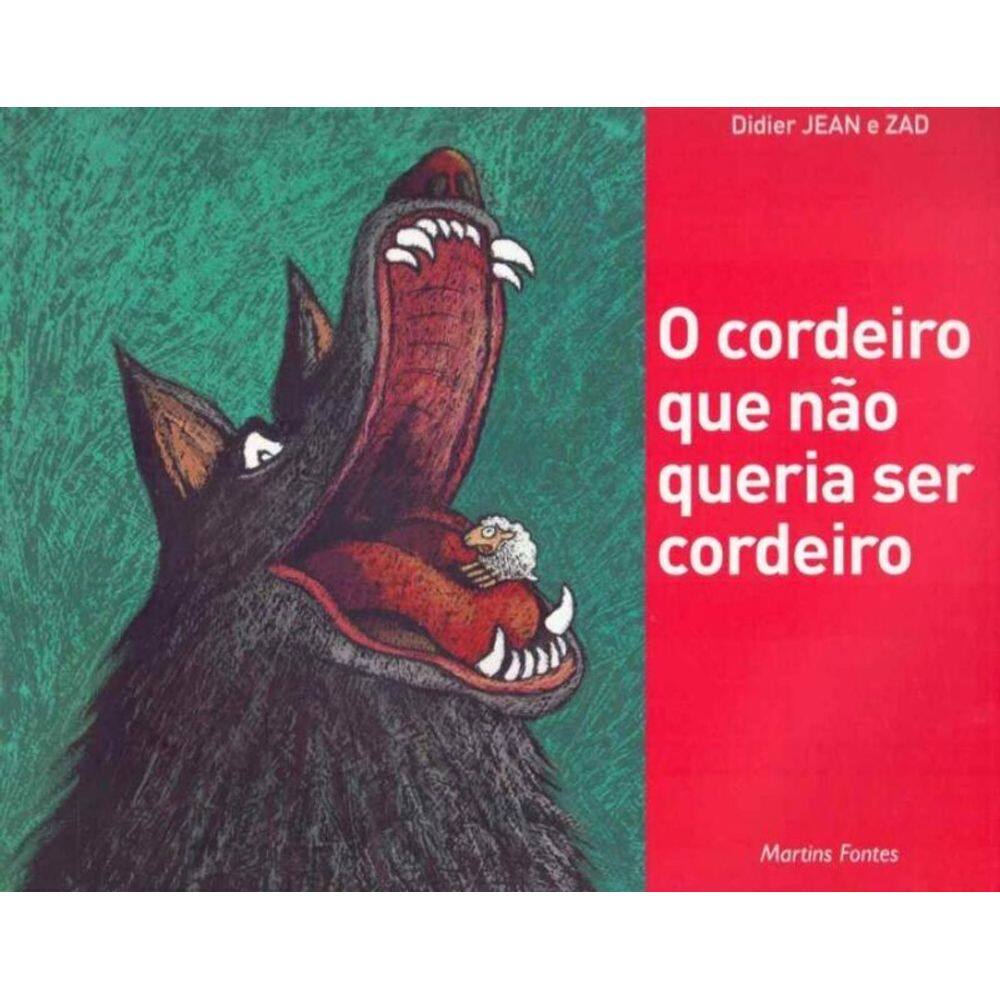 Cordeiro Que Não Queria Ser Cordeiro, O