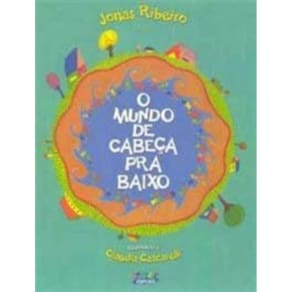 Mundo De Cabeca Pra Baixo, O