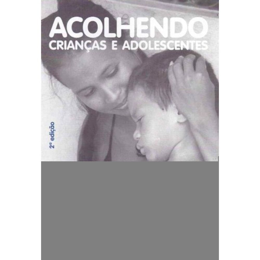 Acolhendo Crianças e Adolescentes