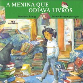 Menina Que Odiava Livros, A