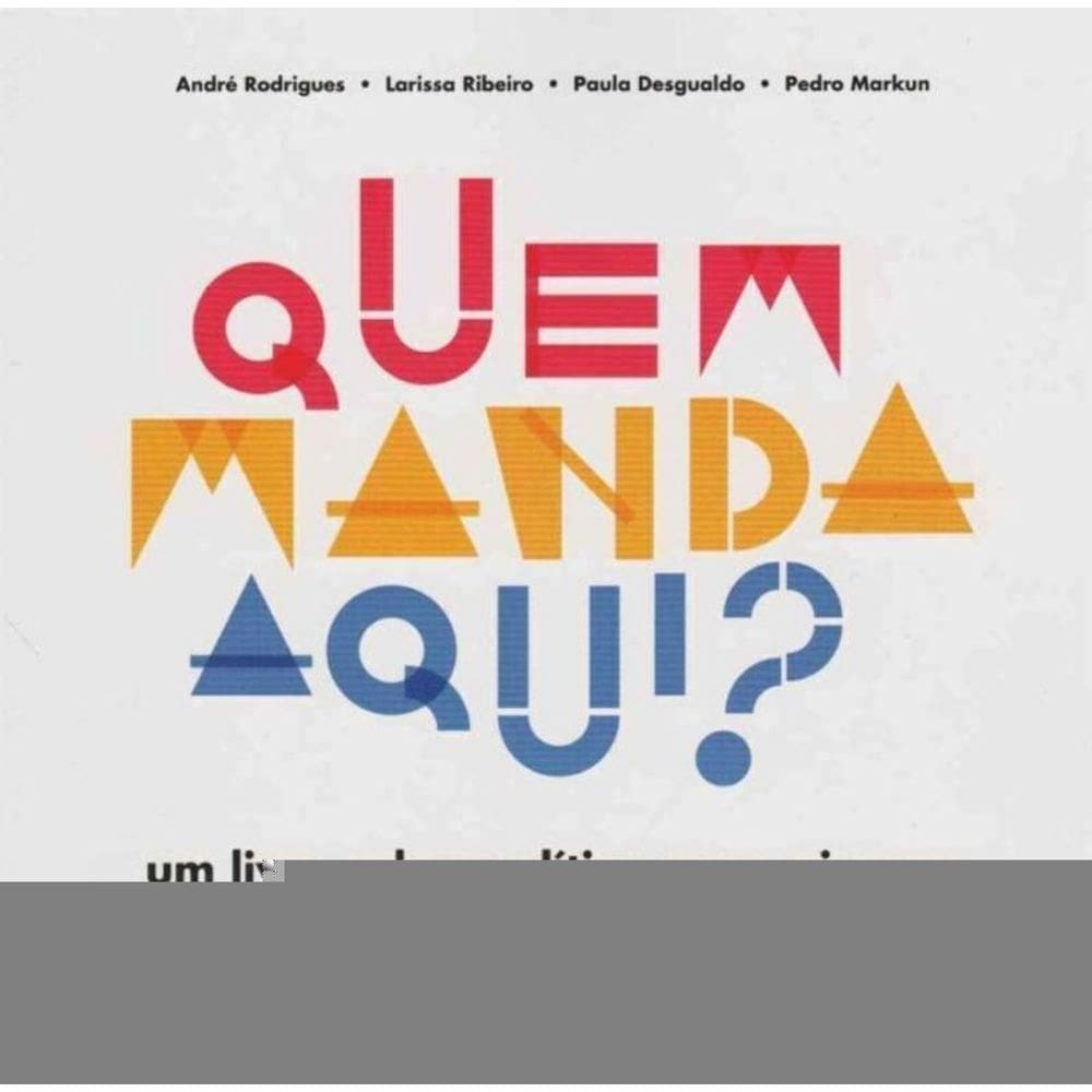 Quem Manda Aqui?