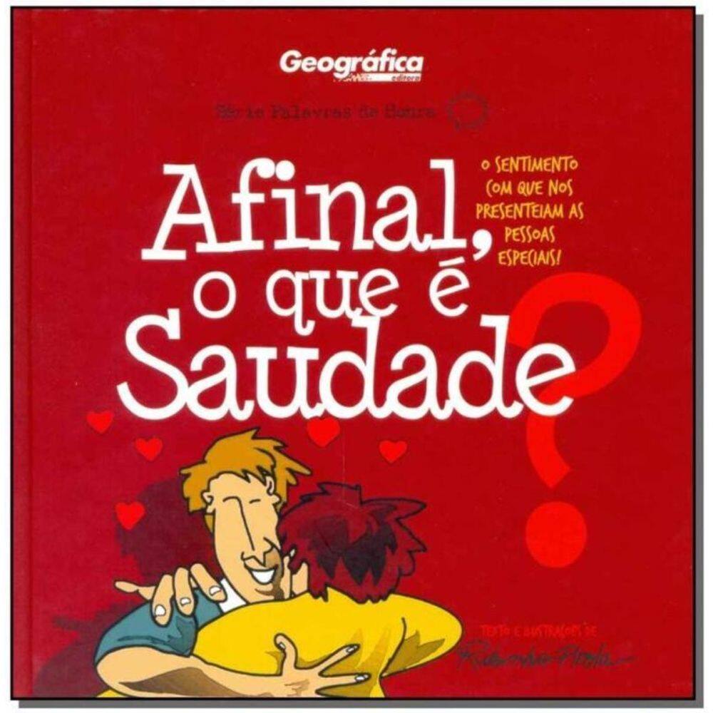 Afinal, o Que e Saudade? Cod.12801