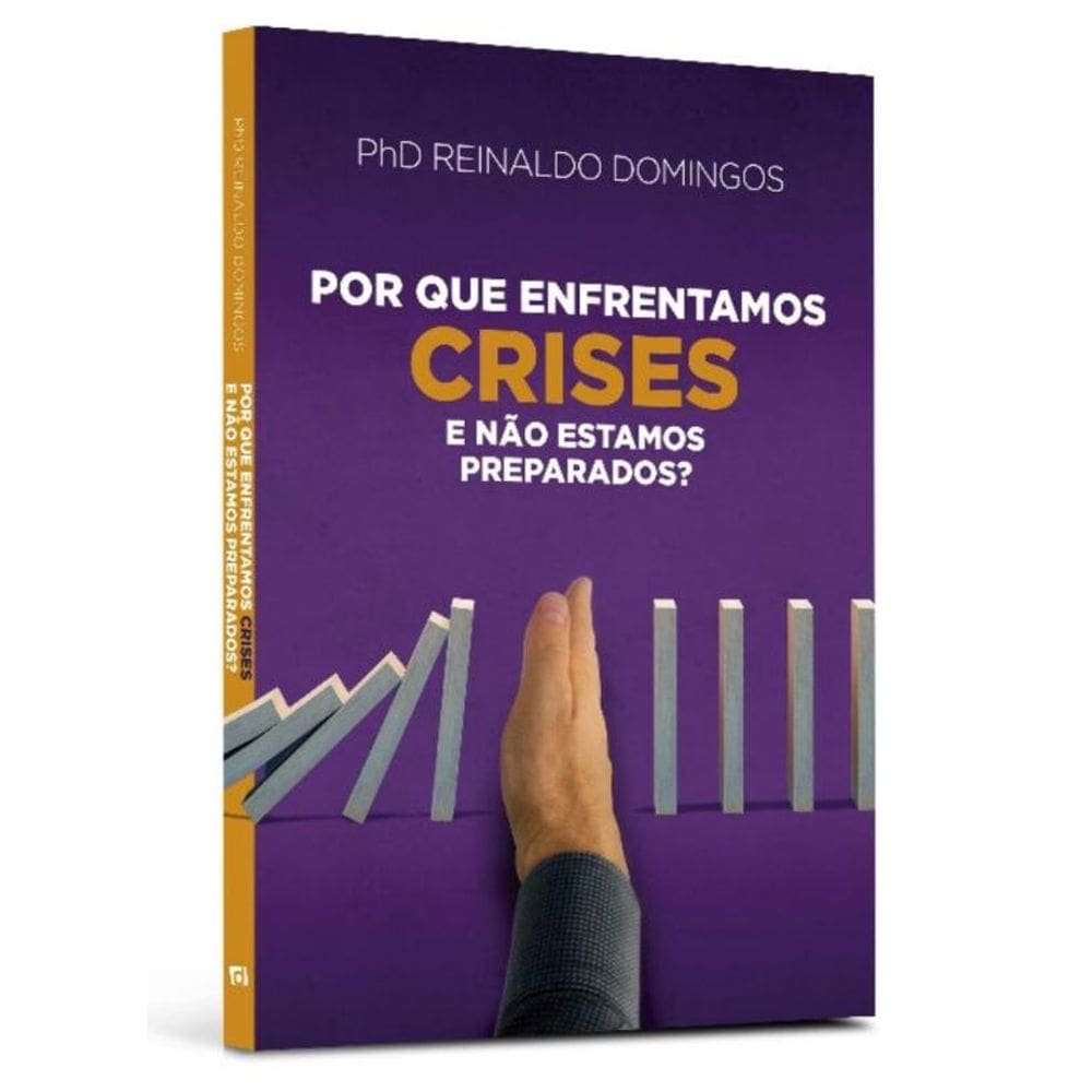 Por Que Enfrentamos Crises e Não Estamos Preparados?