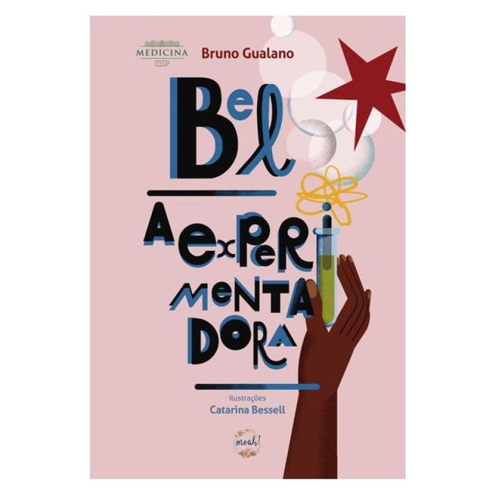 Bel, A Experimentadora