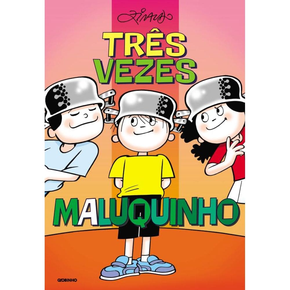 Três vezes Maluquinho