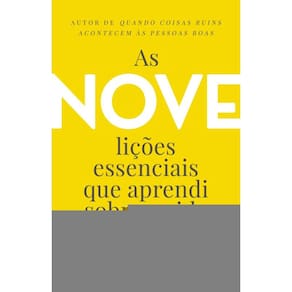 As nove lições essenciais que aprendi sobre a vida