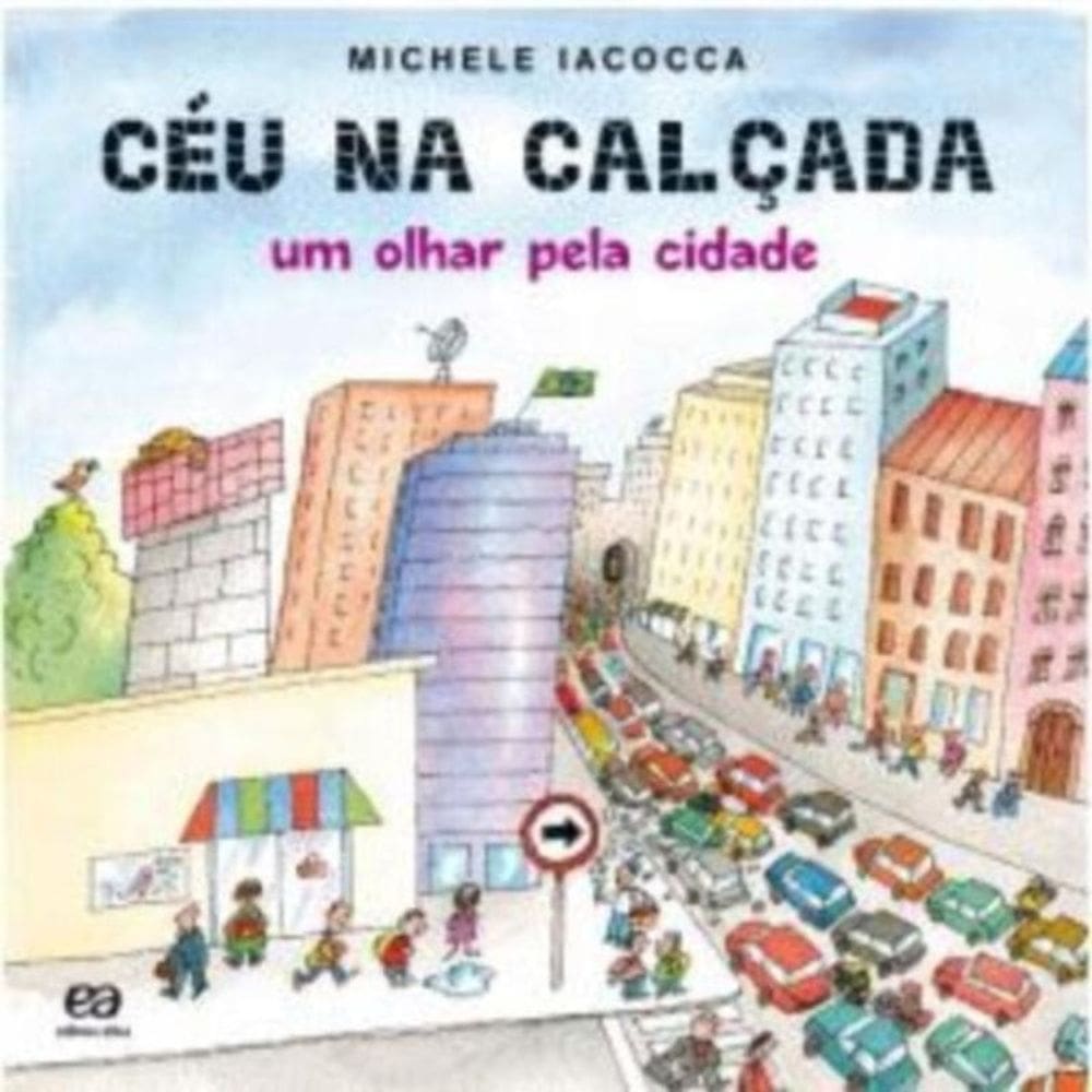 Céu Na Calçada - Um Olhar Pela Cidade