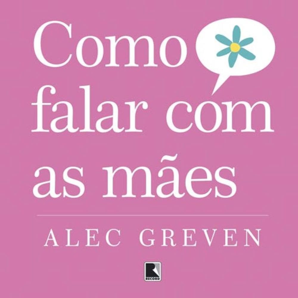 Como falar com as mães