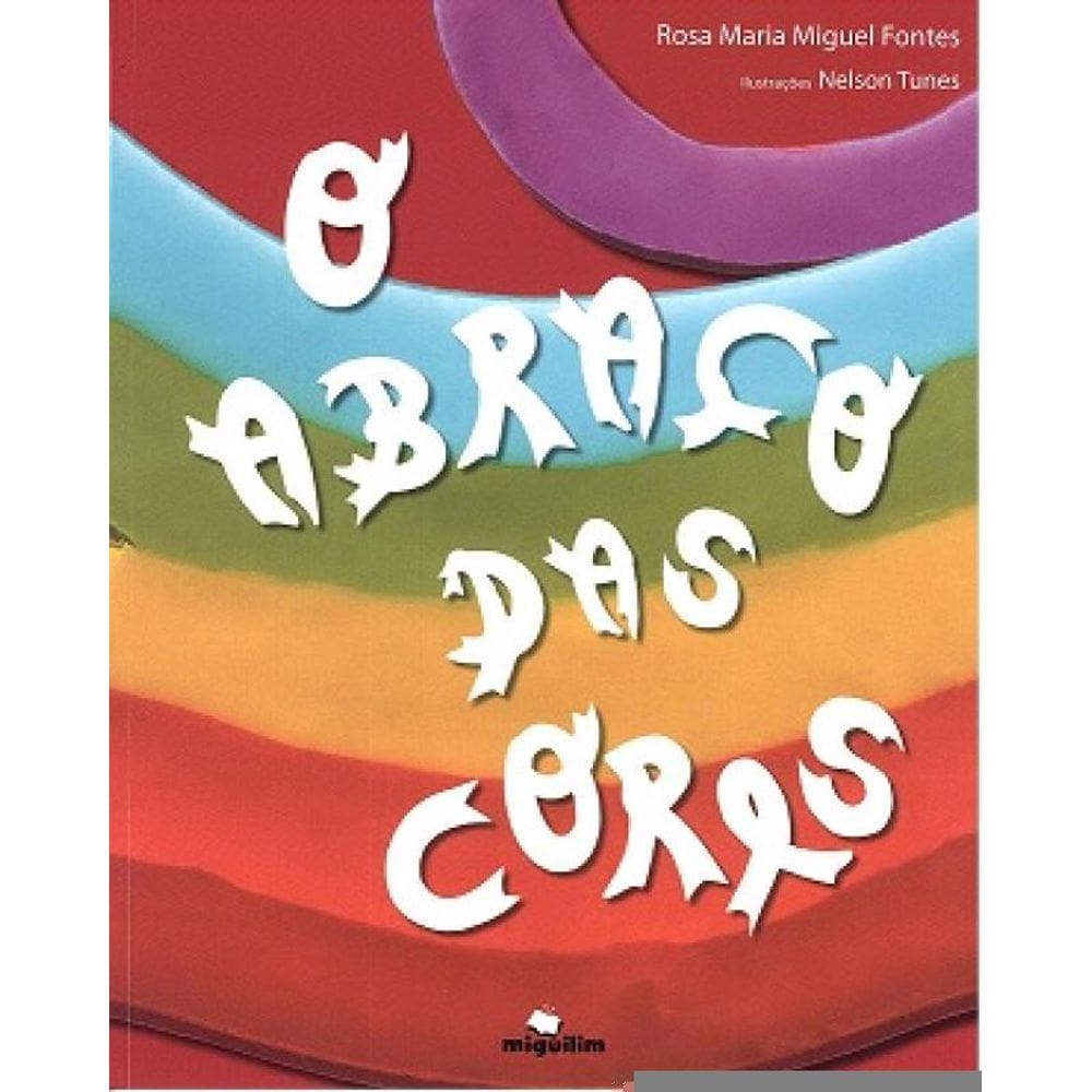 O Abraço Das Cores