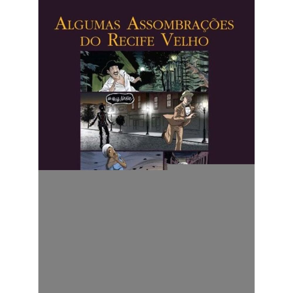 Algumas Assombracoes Do Recife Velho