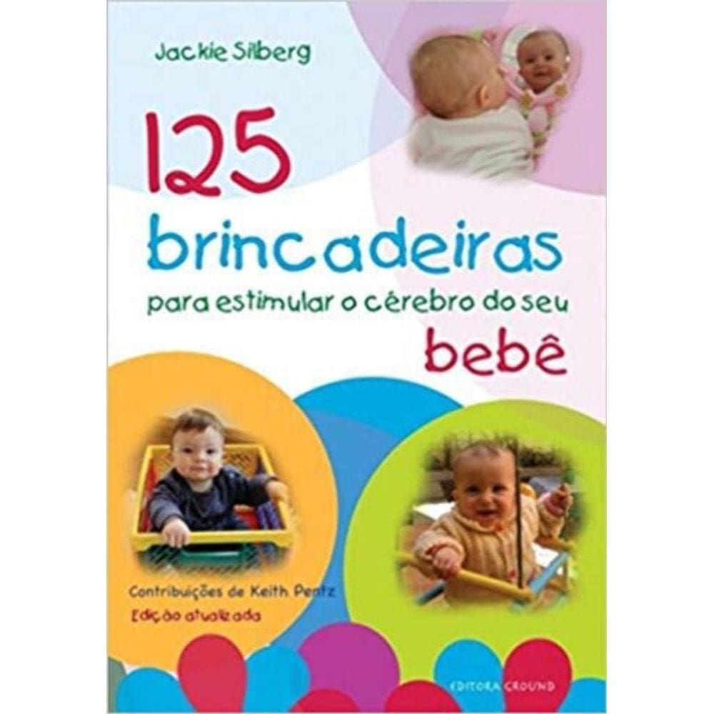 125 Brincadeiras - Bebê