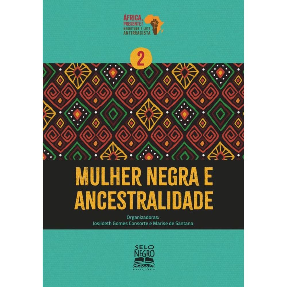 Mulher negra e ancestralidade