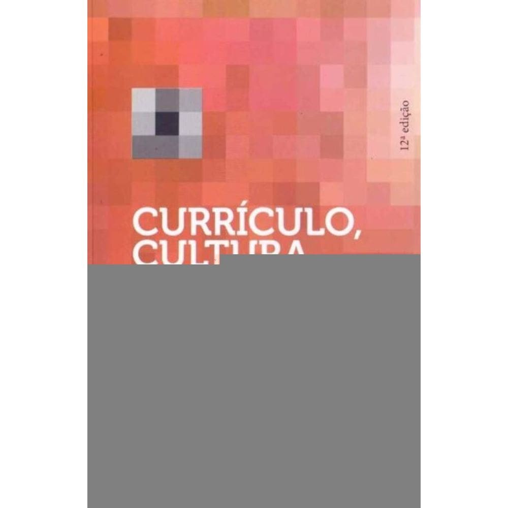 Currículo, Cultura e Sociedade