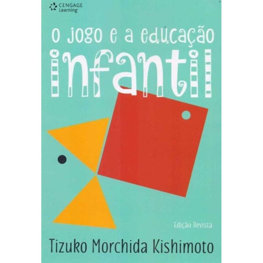 O Jogo e a Educação Infantil