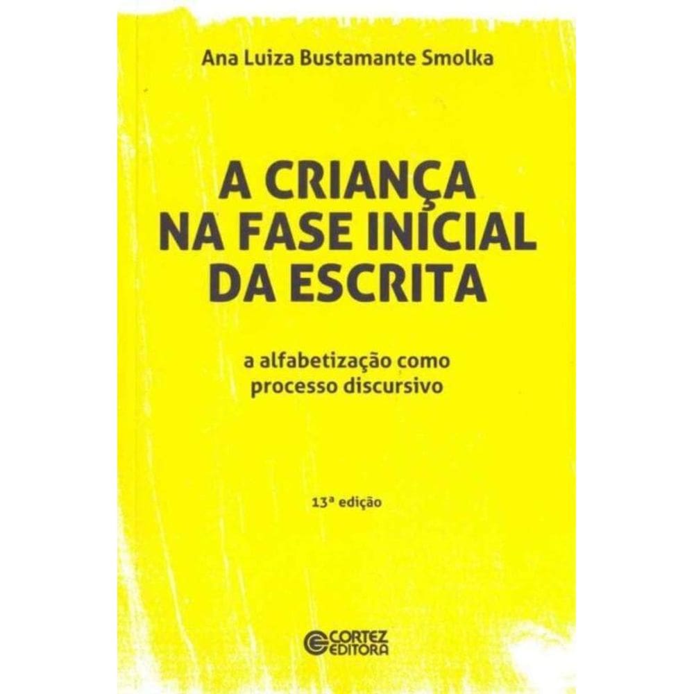 Criança na Fase Inicial da Escrita, A